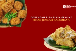 Benarkah Gorengan Bisa Bikin Gemuk? Ini Jumlah Kalorinya